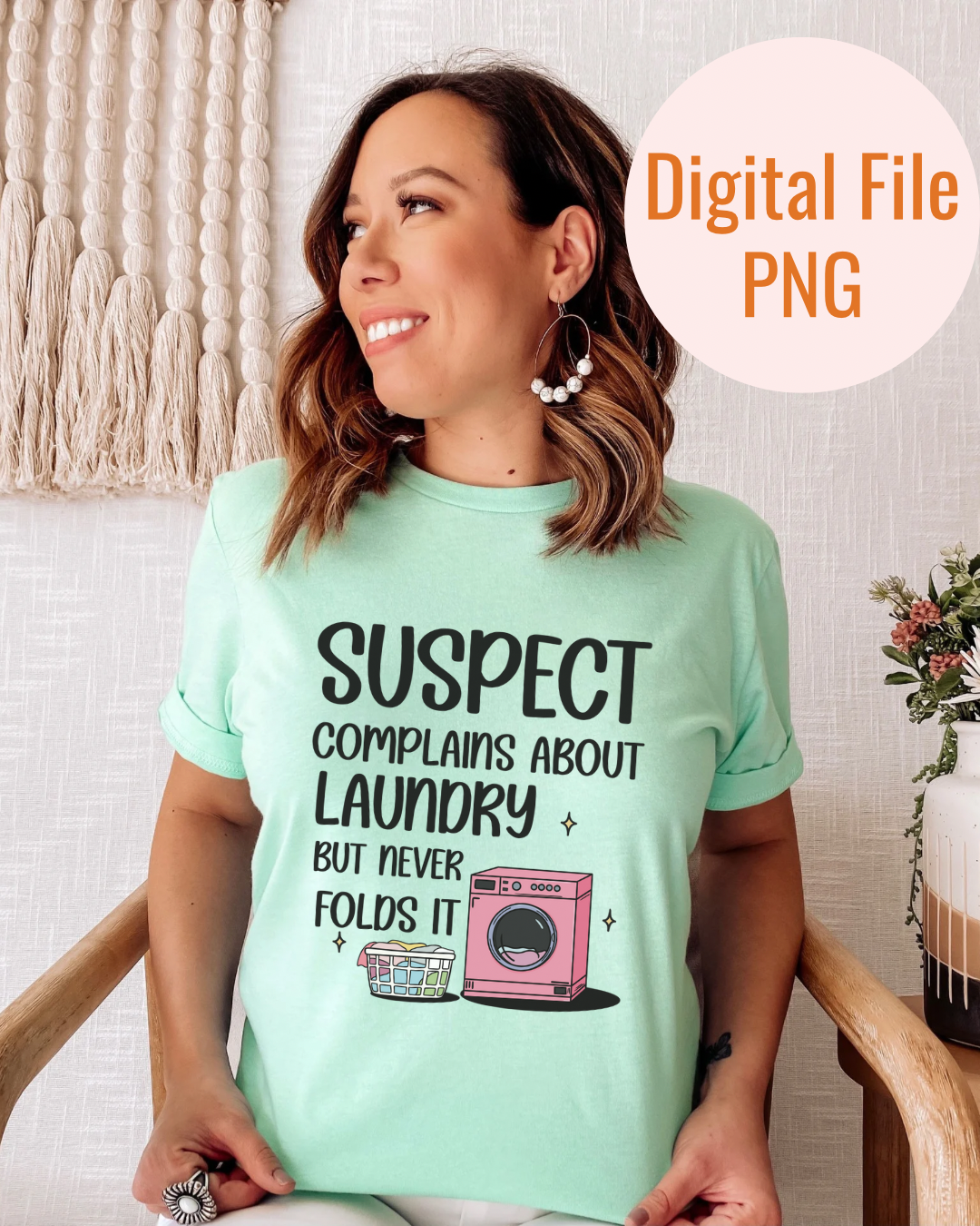 Suspect Complains About Laundry Png for Dtf and Uv Dtf Digital Download | Sublimation Design for T-Shirts | Mug and Tote Digital Design |