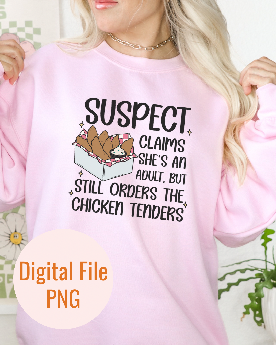 Suspect Claims She’s An Adult Png for Dtf and Uvdtf| Sublimation Design for Shirts and Totes| Funny Png for T-Shirts| Digital Download